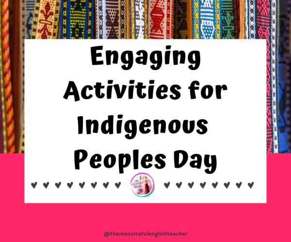 Activities for Indigenous Peoples Day The Resourceful English Teacher
