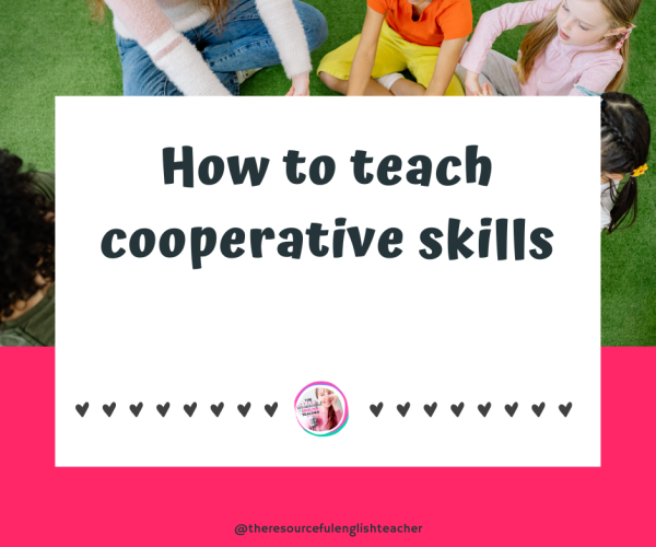 Cooperative Learning The Resourceful English Teacher